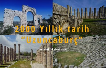 Mersin’de 2000 Yıllık tarih! Uzuncaburç
